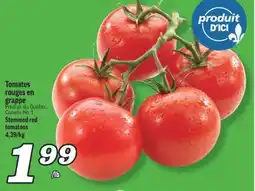 Marché Richelieu TOMATES ROUGES EN GRAPPE | STEMMED RED TOMATOES offer