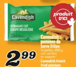 Marché Richelieu CAVENDISH POMMES DE TERRE FRITES | CAVENDISH FRENCH FRIED POTATOES offer