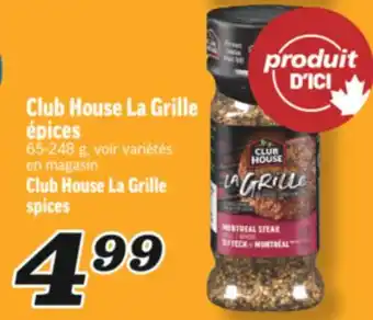Marché Richelieu CLUB HOUSE LA GRILLE ÉPICES | CLUB HOUSE LA GRILLE SPICES offer