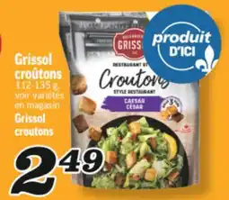 Marché Richelieu GRISSOL CROÛTONS | GRISSOL CROUTONS offer