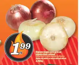 Marché Richelieu OIGNONS ROUGES EXTRA GROS OU OIGNONS DOUX COLOSSAL | JUMBO RED ONIONS OR SWEET COLOSSAL ONIONS offer