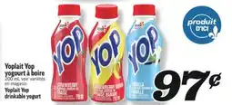 Marché Richelieu YOPLAIT YOP YOGOURT À BOIRE | YOPLAIT YOP DRINKABLE YOGURT offer