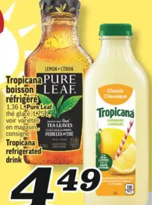 Marché Richelieu TROPICANA BOISSON RÉFRIGÉRÉ | TROPICANA REFRIGERATED DRINK offer