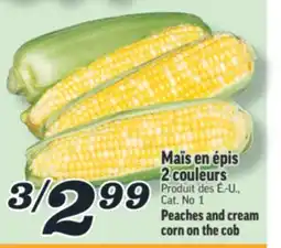 Marché Richelieu MAÏS EN ÉPIS 2 COULEURS | PEACHES AND CREAM CORN ON THE COB offer