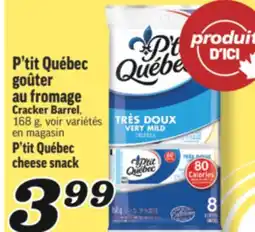 Marché Richelieu P'TIT QUÉBEC GOÛTER AU FROMAGE | P'TIT QUÉBEC CHEESE SNACK offer