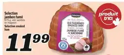 Marché Richelieu SELECTION JAMBON FUMÉ | SELECTION SMOKED HAM offer