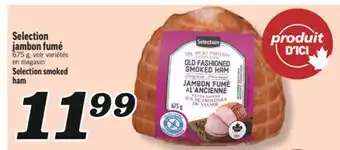 Marché Richelieu SELECTION JAMBON FUMÉ | SELECTION SMOKED HAM offer