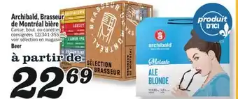 Marché Richelieu ARCHIBALD, BRASSEUR DE MONTRÉAL BIÈRE | BEER offer