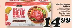Marché Richelieu SELECTION BURGERS DE BOEUF | SELECTION FROZEN BEEF BURGERS offer