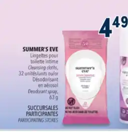 Familiprix SUMMER'S EVE, Cleansing cloths, 32 units or Deodorant spray, 63 g offer
