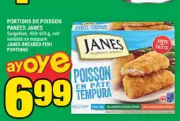 Super C PORTIONS DE POISSON PANÉES JANES | JANES BREADED FISH PORTIONS offer