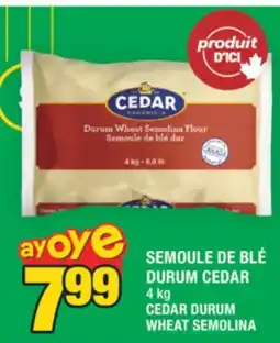 Super C SEMOULE DE BLÉ DURUM CEDAR | CEDAR DURUM WHEAT SEMOLINA offer