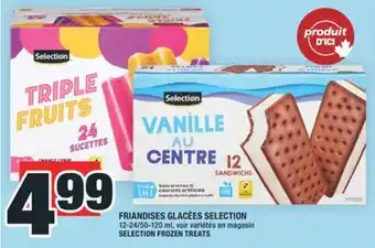 Super C FRIANDISES GLACÉES SELECTION | SELECTION FROZEN TREATS offer