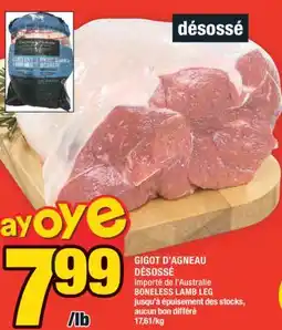 Super C GIGOT D'AGNEAU DÉSOSSÉ | BONELESS LAMB LEG offer