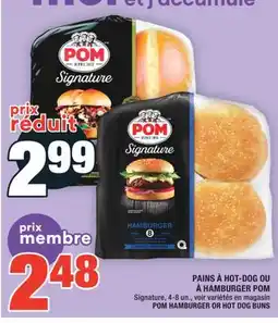 Super C PAINS À HOT-DOG OU À HAMBURGER POM | POM HAMBURGER OR HOT DOG BUNS offer