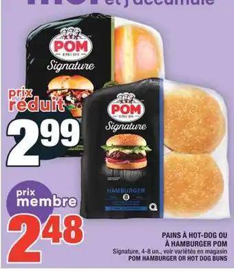 Super C PAINS À HOT-DOG OU À HAMBURGER POM | POM HAMBURGER OR HOT DOG BUNS offer
