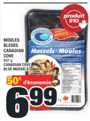 Super C MOULES BLEUES CANADIAN COVE | CANADIAN COVE BLUE MUSSELS offer