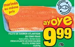 Super C FILETS DE SAUMON ATLANTIQUE OU COHO FRAIS | FRESH ATLANTIC OR COHO SALMON FILLETS, ECONO PACK offer