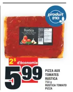 Super C PIZZA AUX TOMATES RUSTICA | RUSTICA TOMATO PIZZA offer