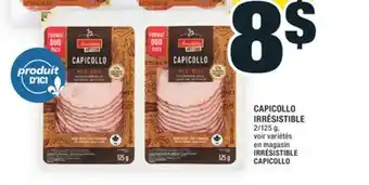 Super C CAPICOLLO IRRÉSISTIBLE | IRRÉSISTIBLE CAPICOLLO offer