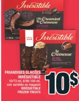 Super C FRIANDISES GLACÉES IRRÉSISTIBLE | IRRÉSISTIBLE FROZEN TREATS offer