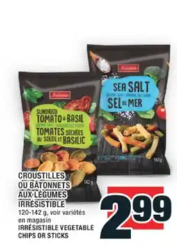 Super C CROUSTILLES OU BÂTONNETS AUX LÉGUMES IRRÉSISTIBLE | IRRÉSISTIBLE VEGETABLE CHIPS OR STICKS offer