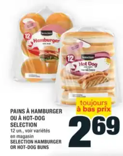 Super C PAINS À HAMBURGER OU À HOT-DOG SELECTION | SELECTION HAMBURGER OR HOT-DOG BUNS offer