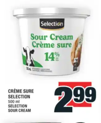 Super C CRÈME SURE SELECTION | SELECTION SOUR CREAM offer