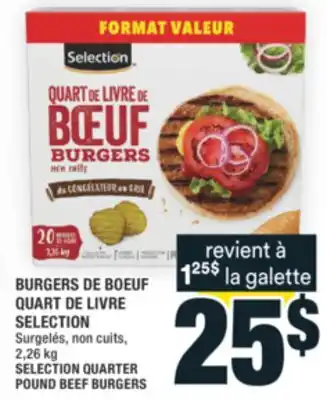 Super C BURGERS DE BOEUF QUART DE LIVRE SELECTION | SELECTION QUARTER POUND BEEF BURGERS offer