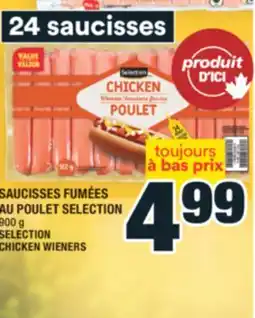Super C SAUCISSES FUMÉES AU POULET SELECTION | SELECTION CHICKEN WIENERS offer