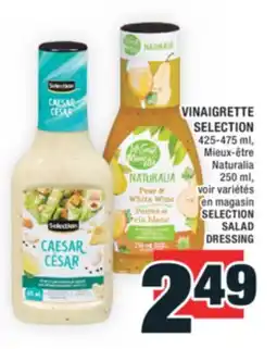 Super C VINAIGRETTE SELECTION | SELECTION SALAD DRESSING offer