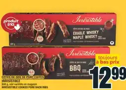 Super C CÔTES DE DOS DE PORC CUITES IRRÉSISTIBLE | IRRÉSISTIBLE COOKED PORK BACK RIBS offer