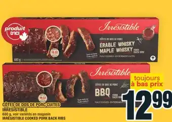 Super C CÔTES DE DOS DE PORC CUITES IRRÉSISTIBLE | IRRÉSISTIBLE COOKED PORK BACK RIBS offer