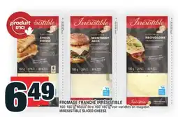 Super C FROMAGE TRANCHÉ IRRÉSISTIBLE | IRRÉSISTIBLE SLICED CHEESE offer