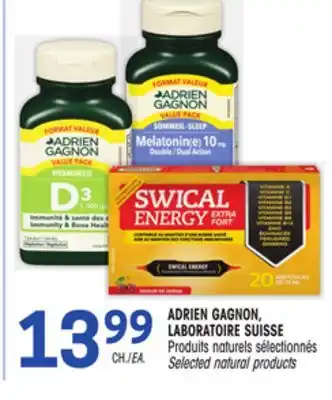 Uniprix ADRIEN GAGNON, LABORATOIRE SUISSE Produits naturels sélectionnés / Selected natural products offer