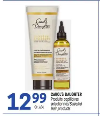 Uniprix CAROL'S DAUGHTER Produits capillaires sélectionnés/Selected hair products offer