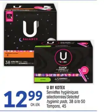 Uniprix U BY KOTEX Serviettes hygiéniques sélectionnées/Selected hygienic pads, Tampons offer