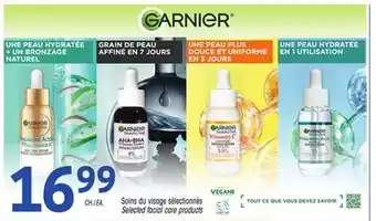 Uniprix GARNIER Soins du visage sélectionnés/Selected facial care products offer