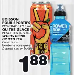 Marches Tradition POWERADE (710 mL), PEACE TEA (695 mL) SPORTS DRINK OR ICED TEA offer