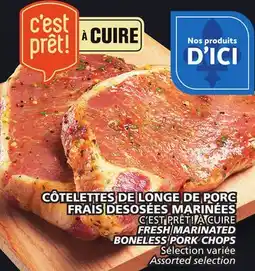 Marches Tradition C'EST PRÊT! À CUIRE FRESH MARINATED BONELESS PORK CHOPS offer