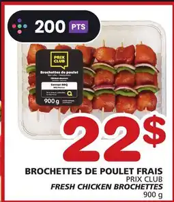 Marches Tradition PRIX CLUB FRESH CHICKEN BROCHETTES offer