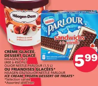 Marches Tradition HÄAGEN-DAZS OR NESTLÉ PARLOUR ICE CREAM, FROZEN DESSERT OR TREATS offer