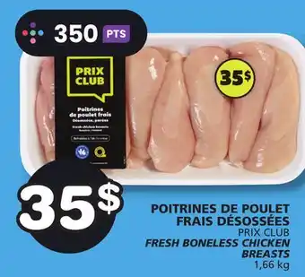 Marches Tradition PRIX CLUB FRESH BONELESS CHICKEN BREASTS offer