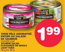 Marches Tradition CLOVER LEAF SALMON SALAD, FLAVOURED OR WHOLE LIGHT TUNA offer
