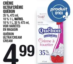 Marche Ami CRÈME ULTRA'CRÈME QUÉBON | QUÉBON ULTRA'CREAM CREAM offer