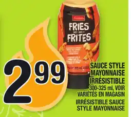 Marche Ami SAUCE STYLE MAYONNAISE IRRÉSISTIBLE | IRRÉSISTIBLE SAUCE STYLE MAYONNAISE offer