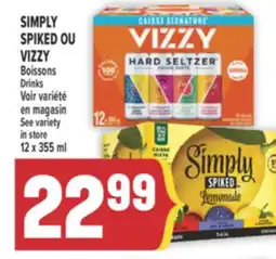 Marché Adonis SIMPLY SPIKED OU VIZZY BOISSONS | SIMPLY SPIKED OU VIZZY DRINKS offer