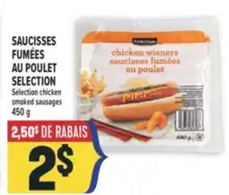 Marché Adonis SAUCISSES FUMÉES AU POULET SELECTION | SELECTION CHICKEN SMOKED SAUSAGES offer