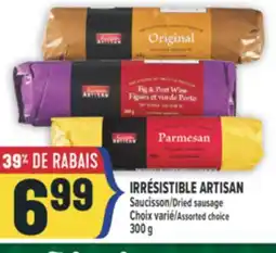 Marché Adonis IRRÉSISTIBLE ARTISAN SAUCISSON | IRRÉSISTIBLE ARTISAN DRIED SAUSAGE offer