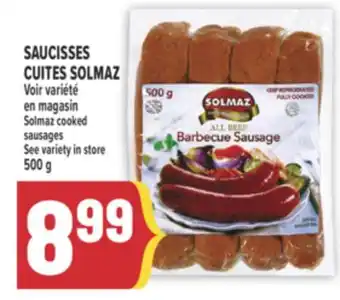 Marché Adonis SAUCISSES CUITES SOLMAZ | SOLMAZ COOKED SAUSAGES offer